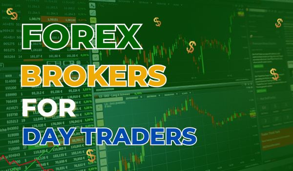 Top Ten Forex Brokers for Day Traders